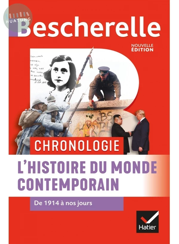 Bescherelle - Chronologie de l'histoire du monde contemporain (XX et XXIe siècl) 