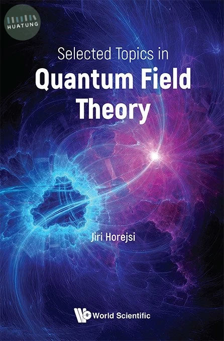 Selected Topics in Quantum Field Theory (1版)