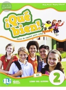 ¡Qué bien! 2, Libro del Alumno 
