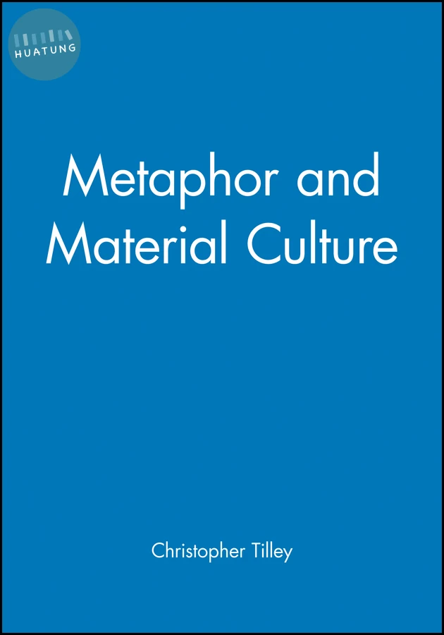 Metaphor and Material Culture 