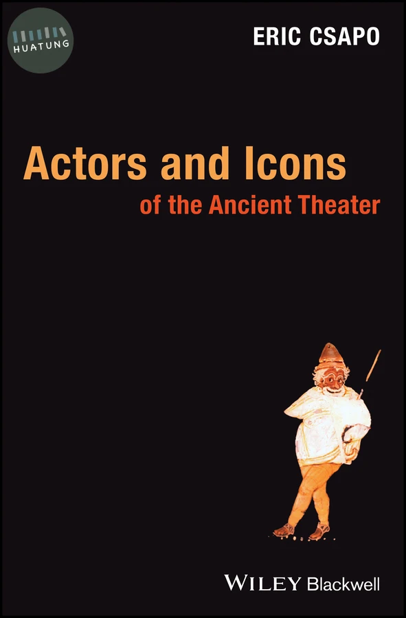 Actors and Icons of the Ancient Theater 