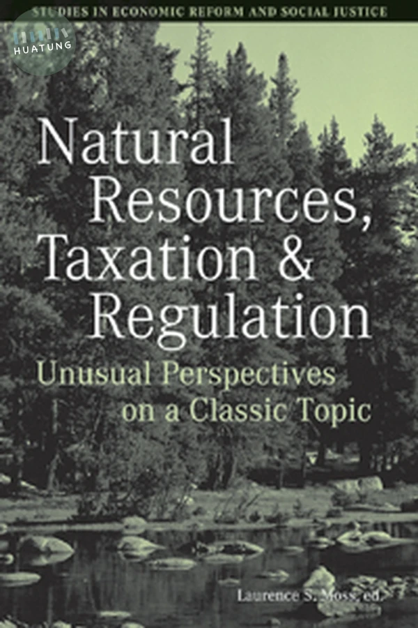 Natural Resources, Taxation, and Regulation 