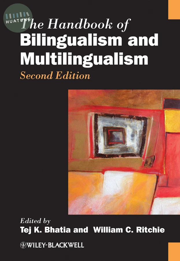 The Handbook of Bilingualism and Multilingualism 