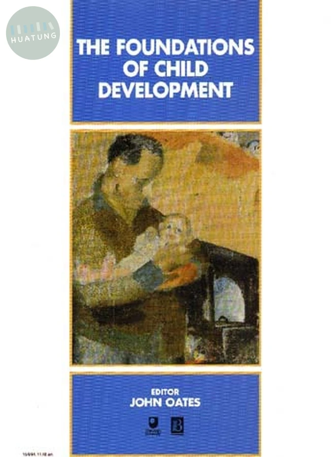 The Foundations of Child Development 
