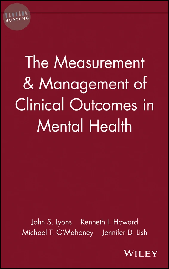 The Measurement & Management of Clinical Outcomes in Mental Health 