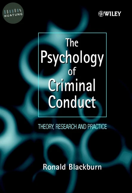 The Psychology of Criminal Conduct 