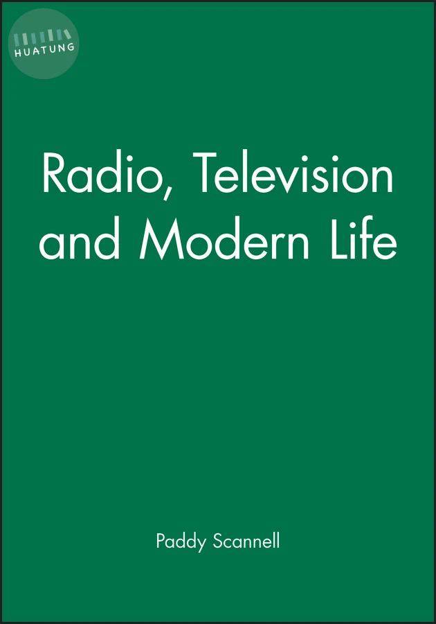 Radio, Television and Modern Life 