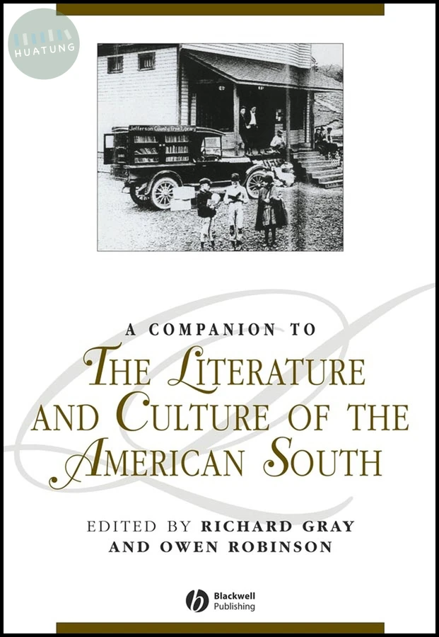A Companion to the Literature and Culture of the American South 