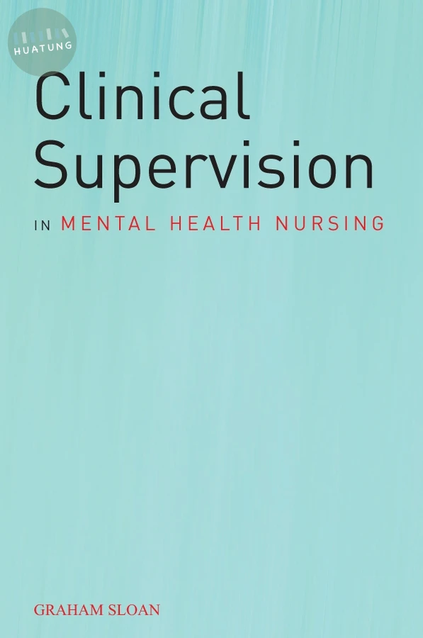 Clinical Supervision in Mental Health Nursing 