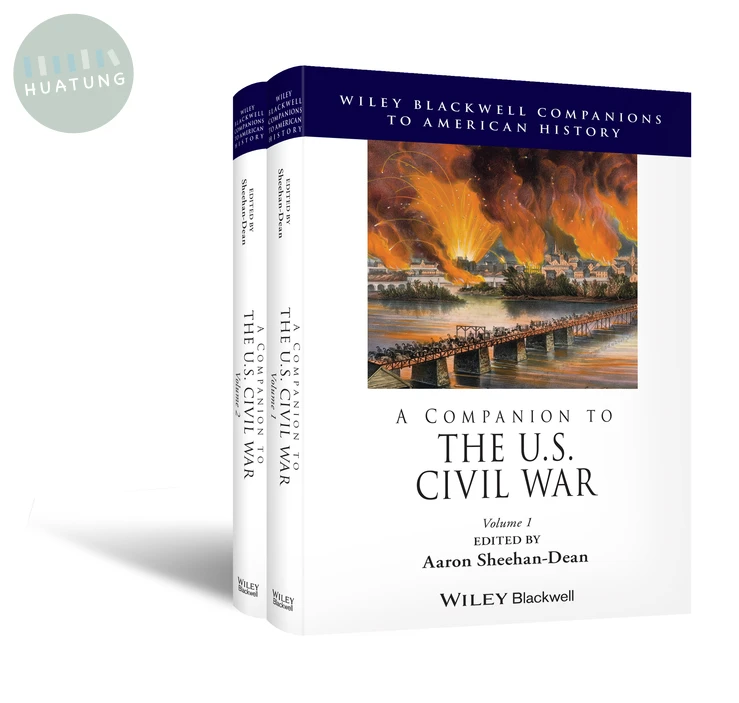 A Companion to the U.S. Civil War, 2 Volume Set 