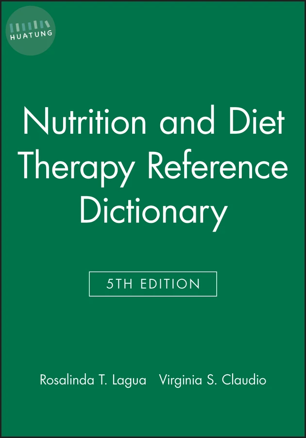 Nutrition and Diet Therapy Reference Dictionary 