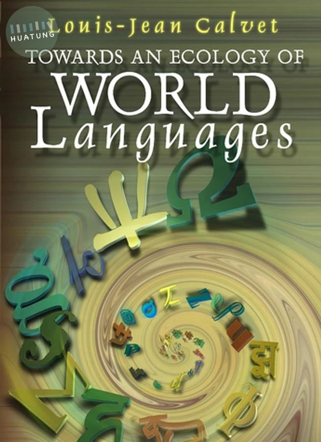 Towards an Ecology of World Languages 
