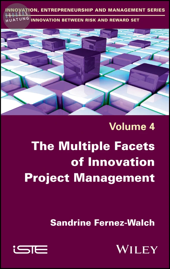 The Multiple Facets of Innovation Project Management 