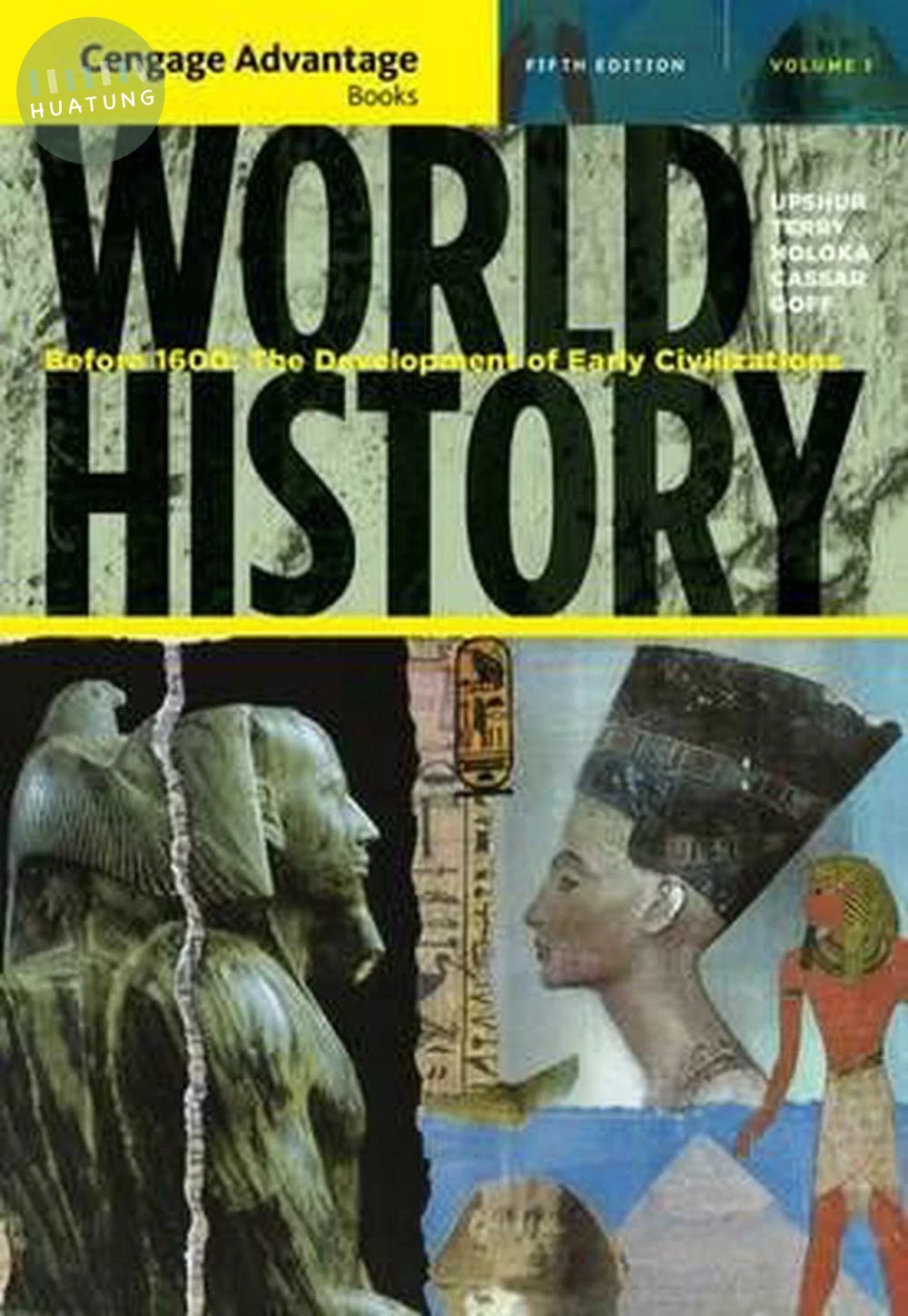 Cengage Advantage Books: World History: Before 1600: The Development of Early Civilization, Volume I (1版)