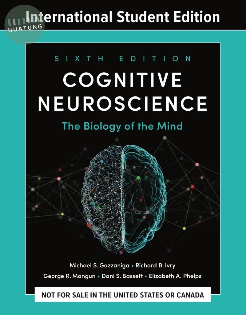 Cognitive Neuroscience The Biology of the Mind (6版)