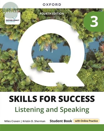 Q : Skills for Success Fourth Edition Listening & Speaking Student Book 3 (with Online Practice) (4版)