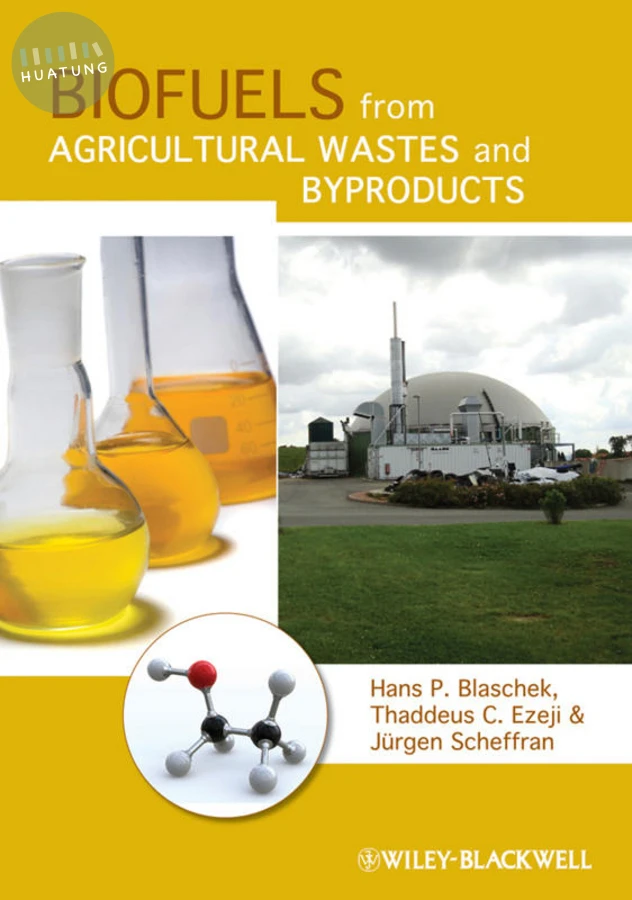 Biofuels from Agricultural Wastes and Byproducts 