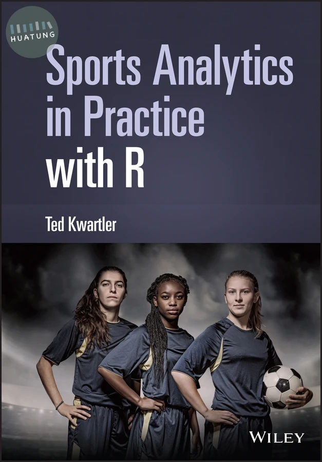 Sports Analytics in Practice with R 