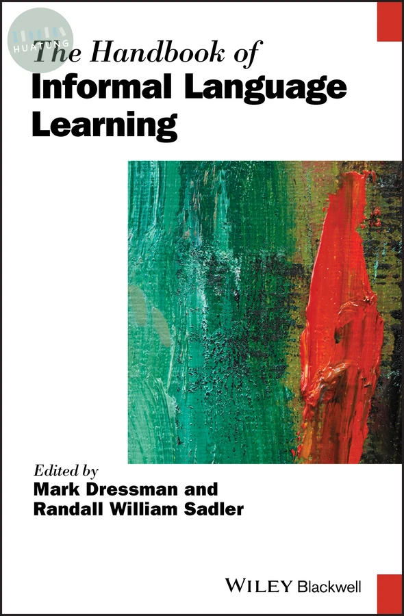 The Handbook of Informal Language Learning 