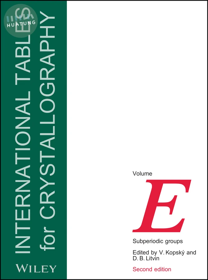 International Tables for Crystallography, Volume E 