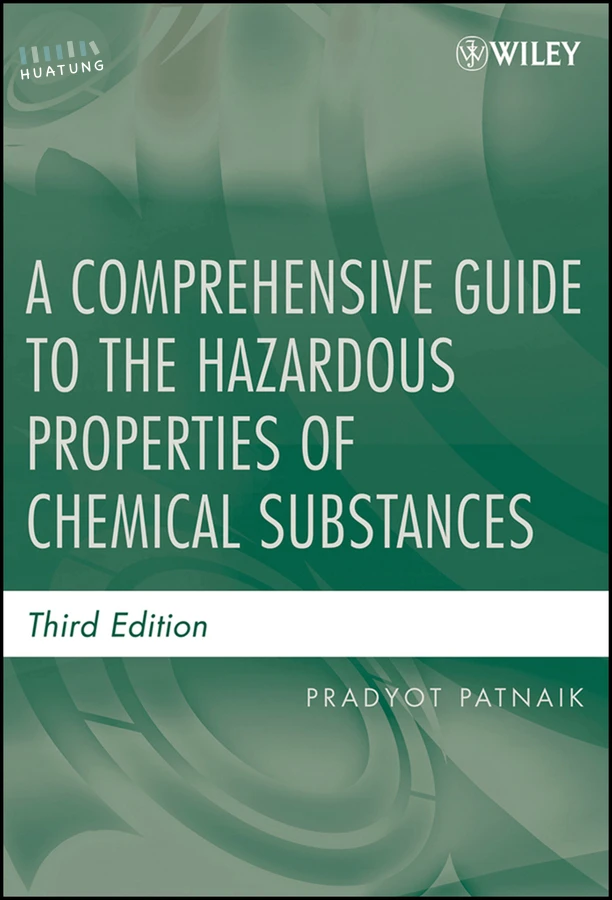 A Comprehensive Guide to the Hazardous Properties of Chemical Substances 