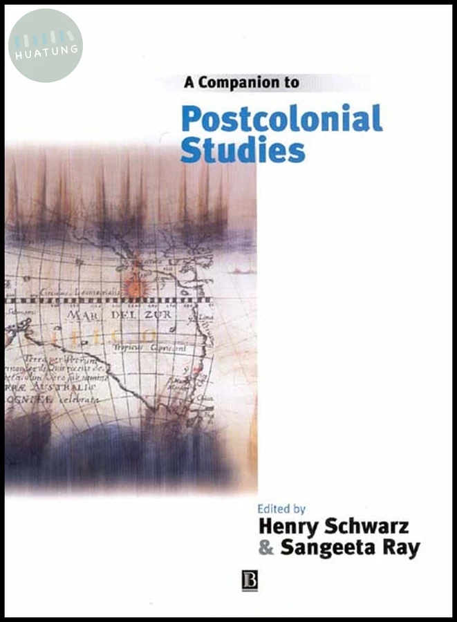 A Companion to Postcolonial Studies 