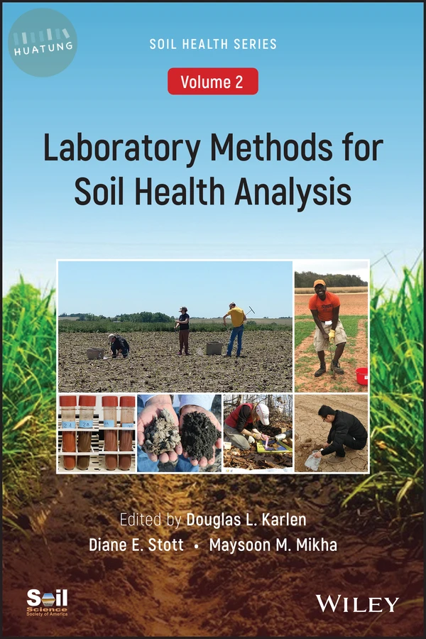 Laboratory Methods for Soil Health Analysis (Soil Health series, Volume 2) 