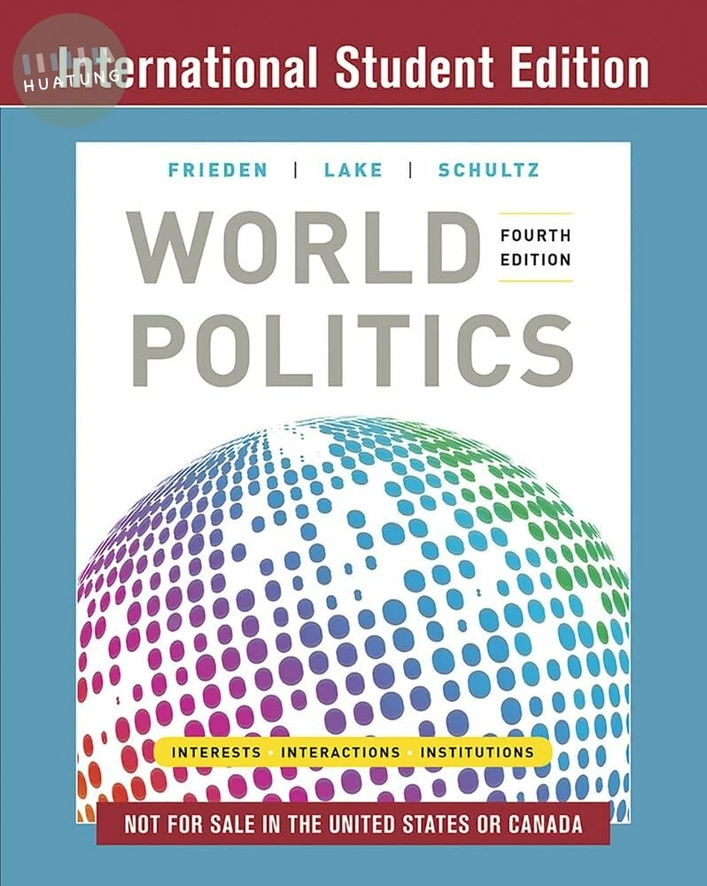 World Politics: Interests, Interactions, Institutions 4e 2018 <W W NORTON AND COMPANY> (4版)
