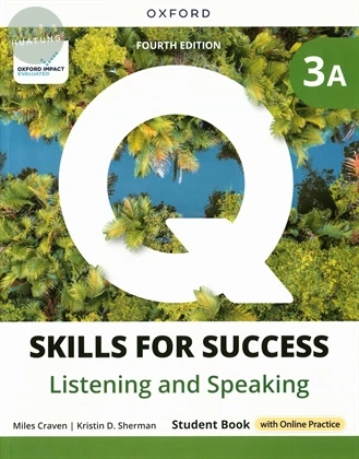 Q : Skills for Success Fourth Edition Listening & Speaking Split Student Book 3A (with Online Practice) (4版)