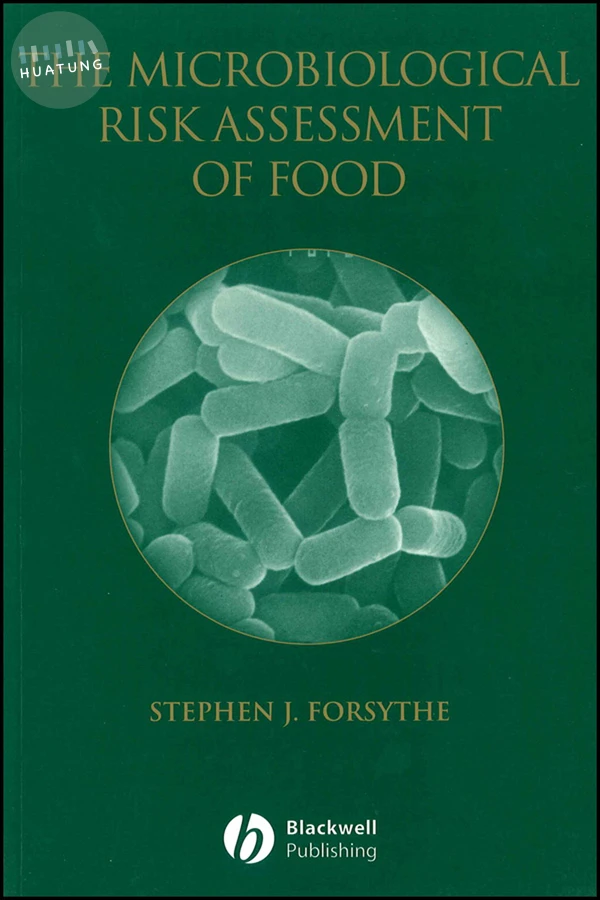 The Microbiological Risk Assessment of Food 