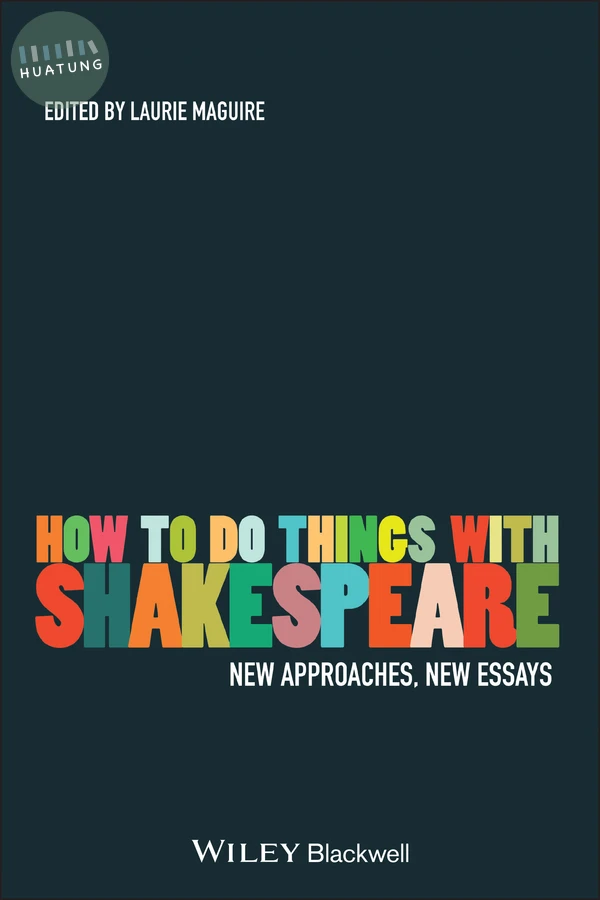 How To Do Things With Shakespeare 
