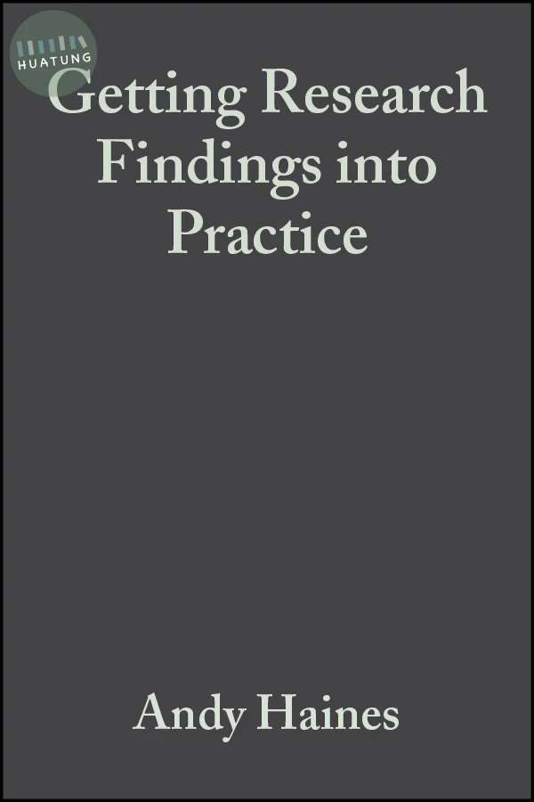Getting Research Findings into Practice 