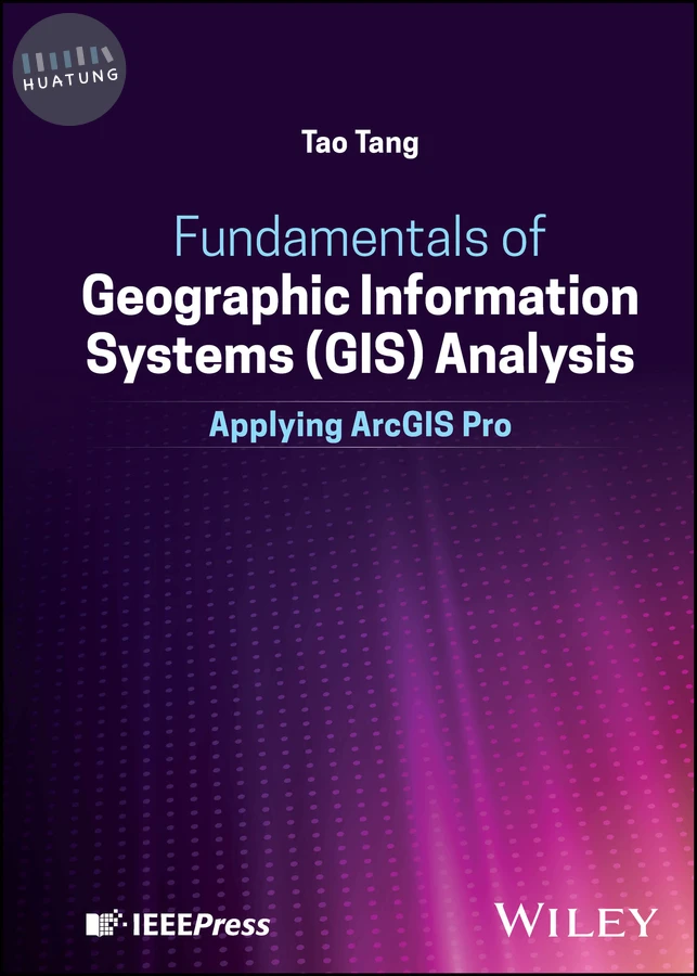 Fundamentals of Geographic Information Systems (GIS) Analysis 