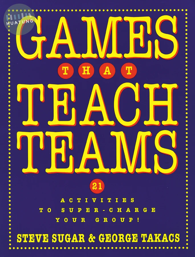 Games That Teach Teams 