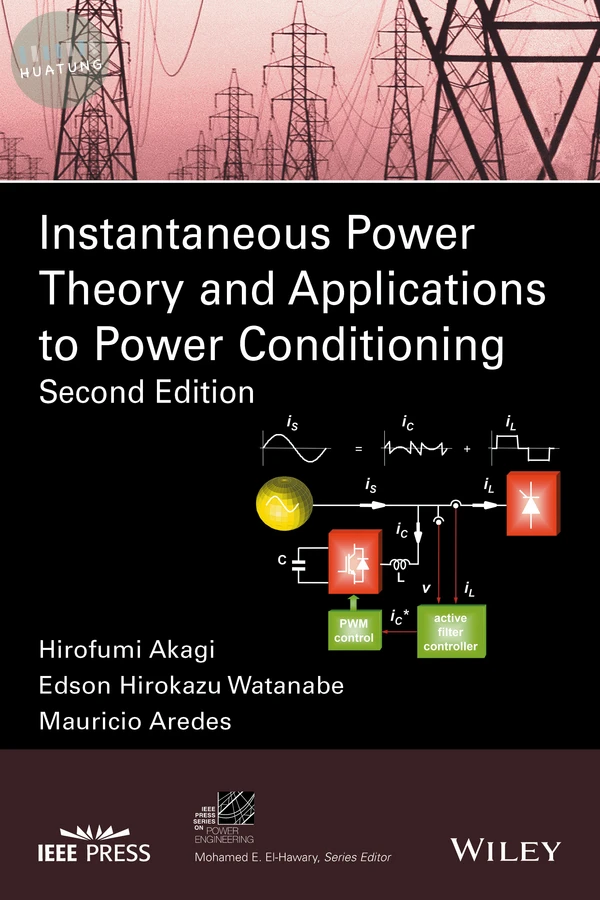 Instantaneous Power Theory and Applications to Power Conditioning 