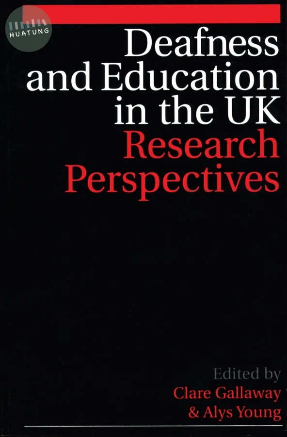 Deafness and Education in the UK 