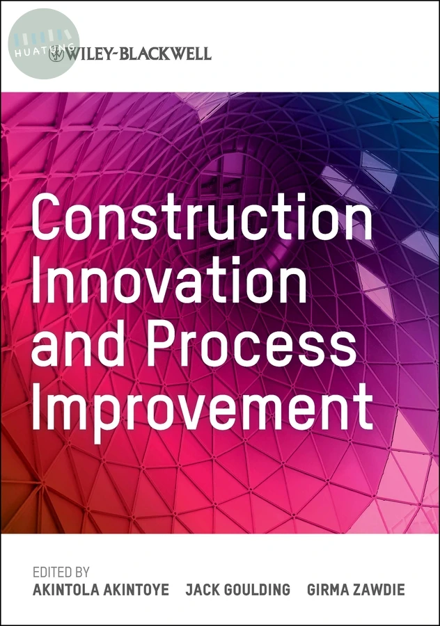 Construction Innovation and Process Improvement 