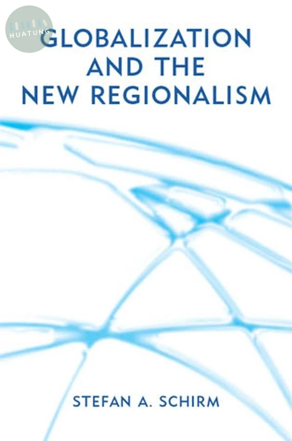 Globalization and the New Regionalism 