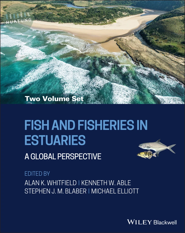 Fish and Fisheries in Estuaries, 2 Volume Set 