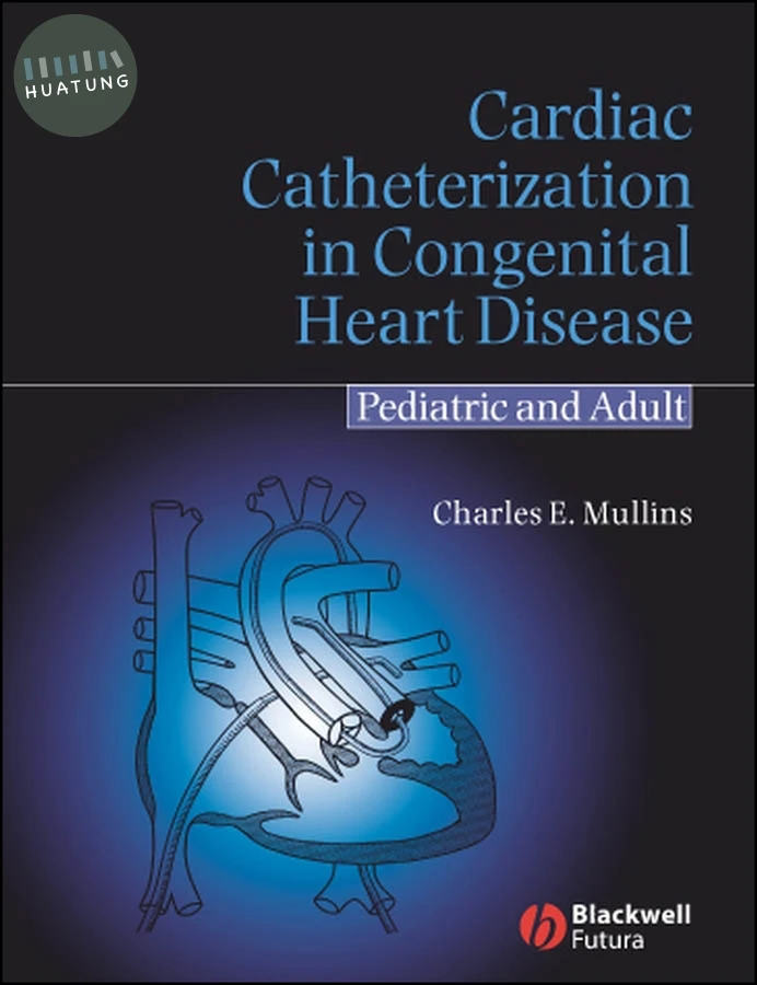 Cardiac Catheterization in Congenital Heart Disease 