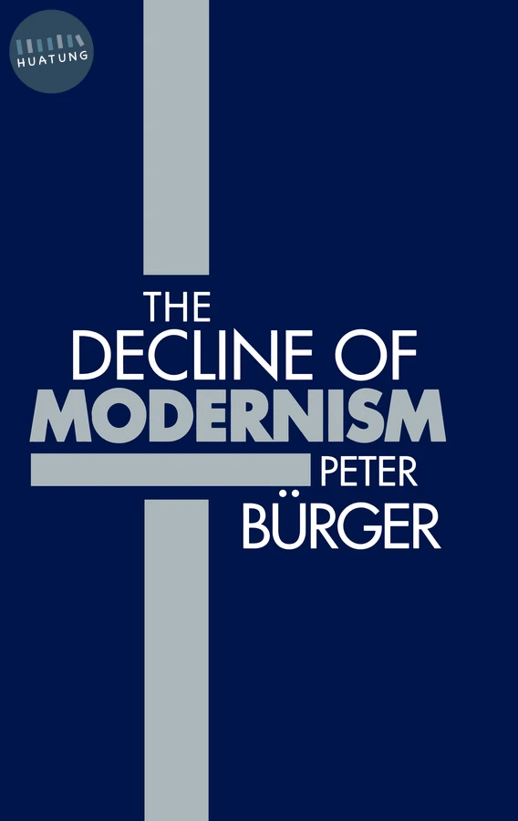 The Decline of Modernism 