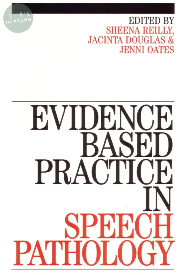 Evidence-Based Practice in Speech Pathology 