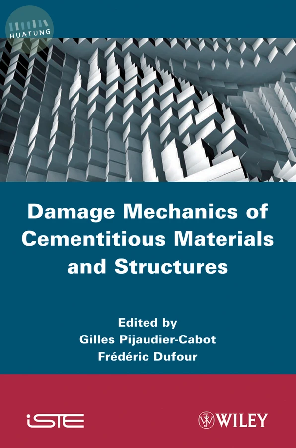 Damage Mechanics of Cementitious Materials and Structures 