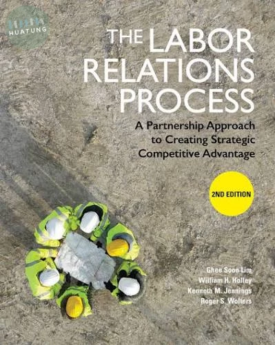 The Labor Relations Process 2 2018 <Cengage> (2版)