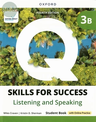 Q : Skills for Success Fourth Edition Listening & Speaking Split Student Book 3B (with Online Practice) (4版)