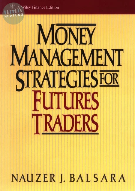 Money Management Strategies for Futures Traders 