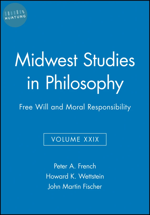 Free Will and Moral Responsibility, Volume XXIX 
