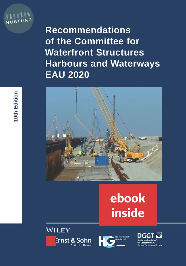 Recommendations of the Committee for Waterfront Structures Harbours and Waterways: EAU 2020, 10e incl. eBook as PDF 