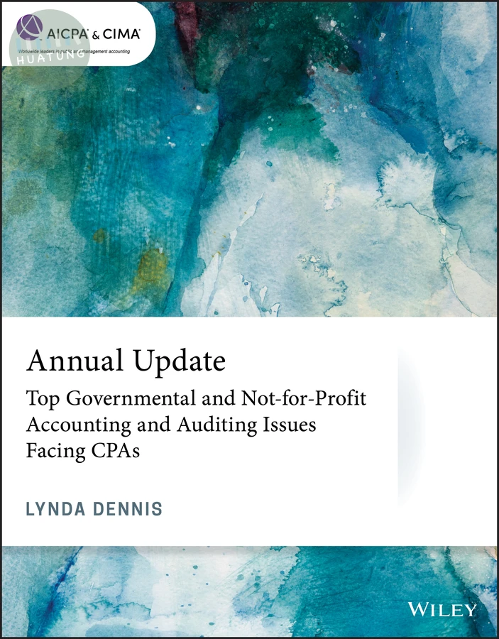Annual Update: Top Governmental and Not-for-Profit Accounting and Auditing Issues Facing CPAs 