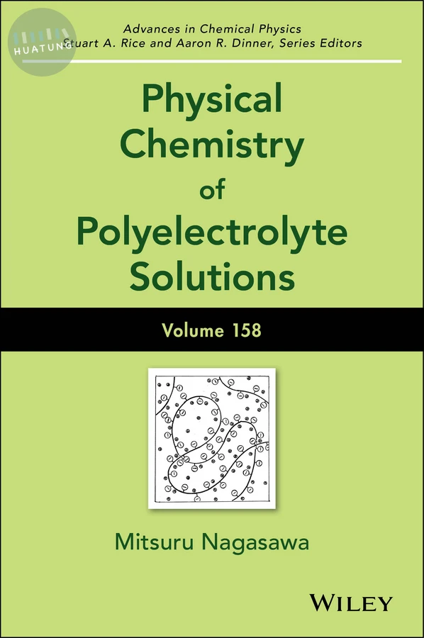 Physical Chemistry of Polyelectrolyte Solutions, Volume 158 